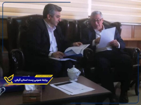 با محوریت پروژه جی نف ؛ دیدار مدیرکل پست گیلان با معاون هماهنگی امور عمرانی استانداری گیلان